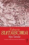 Kitab Sutasoma Dikarang Oleh Seorang Pujangga Kerajaan Majapahit Bernama Empu